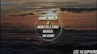 Daniel Padilla & Moira Dela Torre | Mabagal (8D AUDIO)