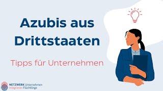 Azubis aus Drittstaaten: was Sie als Unternehmen wissen müssen