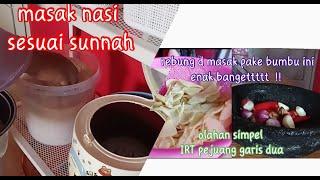 masak nasi sunnah || olahan rebung simpel || pejuang garis dua