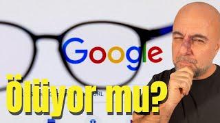 Google Arama Motoru Ölüyor mu?