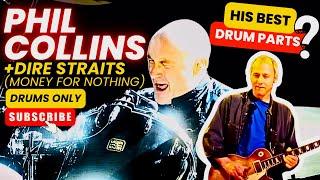 Phil Collins & Mark Knopfler : money for nothing and Drums only !