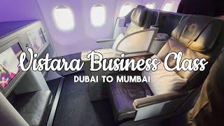 Vistara Business Class | Dubai to Mumbai