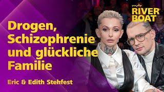 Drogenkonsum, paranoide Schizophrenie und Familienglück - Edith & Eric Stehfest