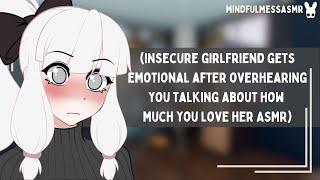 You Really Love Me? (Insecure Girlfriend ASMR)