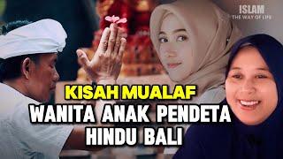 KISAH MUALAF NINAYA NAYA WANITA HINDU BALI #masukislam #kisahkehidupanmualaf