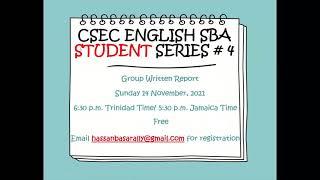 CSEC English SBA Student Series #4: Group Written Report