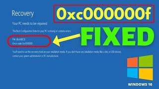 0xc000000f Windows 10 Error | Your PC Needs to be Repaired [SOLVED] 2022
