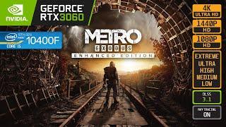 METRO EXODUS - RTX 3060 - i5 10400F