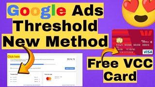 How To Create Google Ads Threshold Account New Method | Free Virtual Card For Google Ads