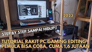 Tutorial Rakit PC 1 Jutaan Sampai Hidup,Mudah Untuk Pemula Pasti Bisa Sendiri 2023 Bisa Buat Gaming