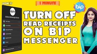  How to Turn Off Read Receipts on BiP Messenger 2024 [Keep Your Conversations Private]