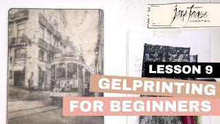 Lesson 9 - Gelprinting for Beginners - Laser Image Transfer Basics