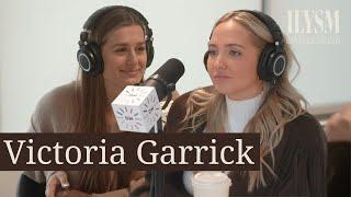 Victoria Garrick | Vulnerability & Confidence, Evolving in Identity, & Boundaries | ILYSM Podcast