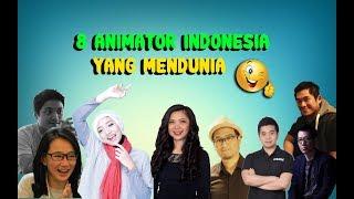 BIKIN BANGGA !! 8 ANIMATOR INDONESIA yang mendunia 