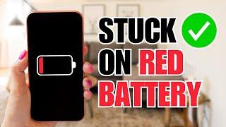 How To Fix iPhone Stuck on Red Battery Screen