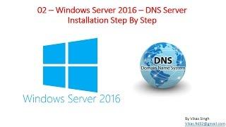 02 – Windows Server 2016 –How to Install DNS Server Step By Step