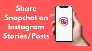 How to Share Snapchat on Instagram Stories/Posts (2021)