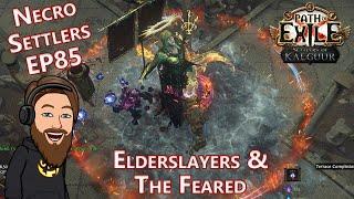 Elderslayers & The Feared - Level 100 Fire Trap Elementalist - Necro Settlers EP 85