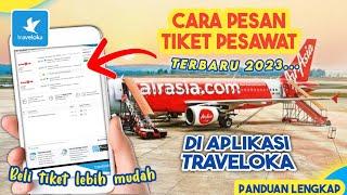 CARA PESAN TIKET PESAWAT DI TRAVELOKA TERBARU 2023 | beli booking tiket pesawat via Traveloka