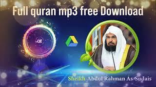 Abdul rahman al sudais Full quran mp3 free download zip