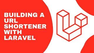 Building a simple URL shortener in pure Laravel w/ PHP