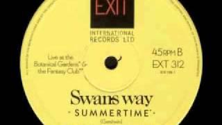 SwansWay SUMMERTIME Live Recording.