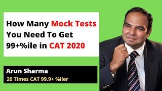 How many mocks required for 99 percentile in CAT 2020