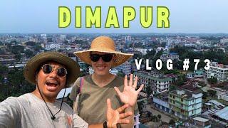 Dimapur is Hot  | Nagaland Tour (Episode 4)