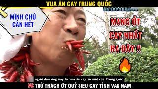 Vua ăn cay trung quốc thử thách ớt quỷ cay nhất tỉnh vân nam