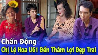 Chấn Động  Chị Lệ Hoa U61 Đến Thăm Lợi Chồng Trinh Khờ | Vinh Tân Hồng