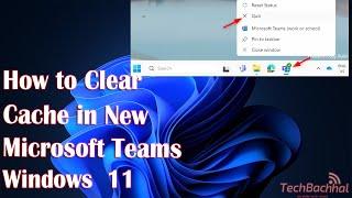 How to Clear Cache in new Microsoft Teams