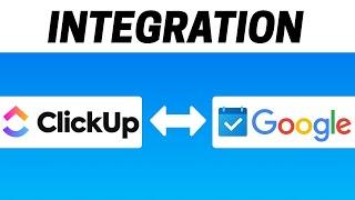 How to Integrate Clickup with Google Calendar