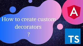 Decorators part-2 | Create custom decorators in Angular | Angular 8 tutorials