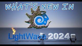 LightWave 3D 2024 What's New