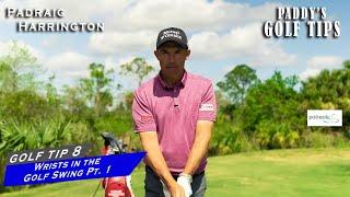 [PT. 1] YOU'VE GOT TO GET YOUR WRISTS ACTIVE IN THE SWING | Paddy's Golf Tip #8 | Padraig Harrington