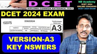 KEY ANSWERS |DCET 2024 EXAM KEY ANSWERS |VERSION A3 |ND Academy for DCET Coaching |Option Entry