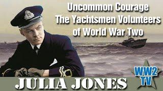 Uncommon Courage: The RNVSR Yachtsmen Volunteers of World War Two