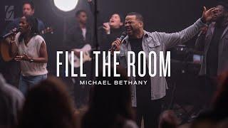 Fill The Room (Live) | Michael Bethany