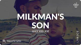 Ugly Kid Joe - Milkman's Son (Lyrics for Desktop)