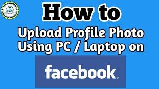 How to Upload Profile Photo on Facebook using PC (2021) | Learn Profile Picture Editing On Facebook