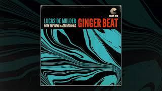 Lucas De Mulder with The New Mastersounds - "Ginger Beat"