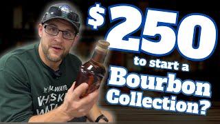 Bourbon on a Budget: Building the Perfect Collection for $250