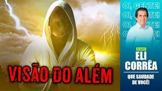 Visão do além | Eli Corrêa Oficial |