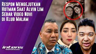 Respon Hotman Saat Alvin Lim Sebar Video Novi Di Klub Malam