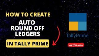 How To Create Round Off Ledger In Tally Prime | Auto Round Off All Entries In Tally | Accounts First