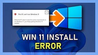 How To Fix “This PC Can’t Run Windows 11” Error