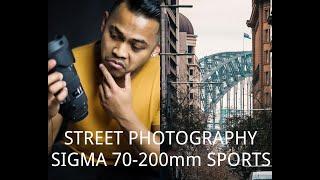 AMAZING STREET PHOTOGRAPHY USING THE SIGMA 70-200mm (SYDNEY)