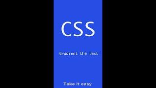 #14 Gradient the text | CSS | Frontend | Take it easy #shorts