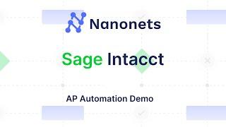 Nanonets - Sage Intacct Integration for AP Automation