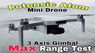 Potensic Atom drone  Range Test Over Lake (4k, 3 axis Gimbal)